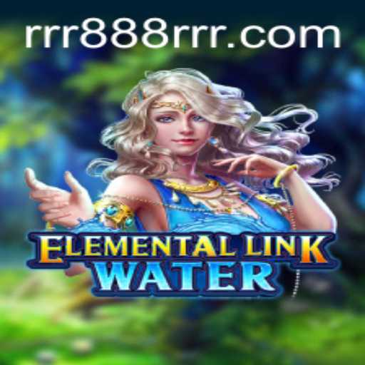 Discover the Fantasy World of ElementalLinkWater: Power of 888RRR